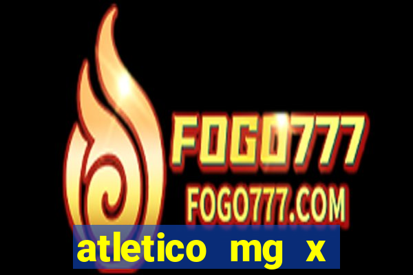 atletico mg x botafogo futemax